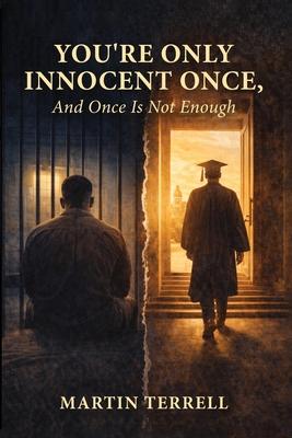 You're Only Innocent Once: And Once Is Not Enough Subscription