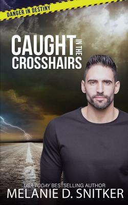 Caught in the Crosshairs: Christian Romantic Suspense