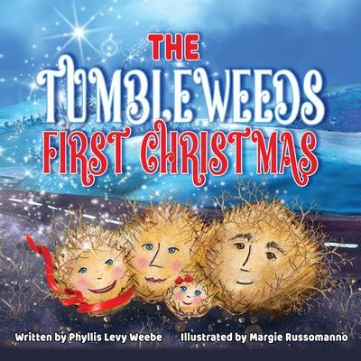 The Tumbleweed's First Christmas