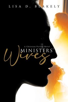 Ministers' Wives: A Christian Fiction Novel