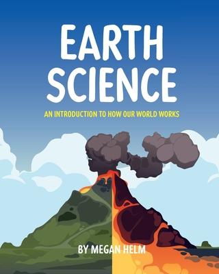 Earth Science: An Introduction to How Our World Works Subscription