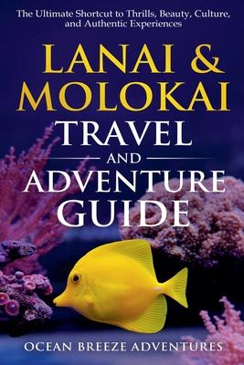 Lanai and Molokai Travel and Adventure Guide Subscription