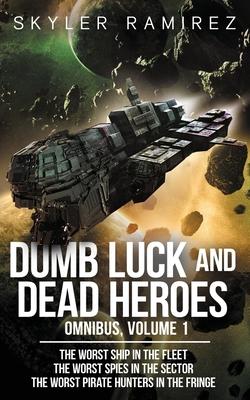 Dumb Luck and Dead Heroes Omnibus, Volume 1