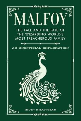 Malfoy: The Fall and the Fate of the Wizarding World's Most Treacherous Family Subscription