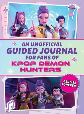 An Unofficial Guided Journal for Fans of Kpop Demon Hunters: Besties Forever! Subscription