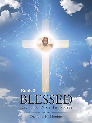 Blessed Are The Poor In Spirit: Book 2