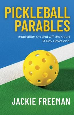 Pickleball Parables: Inspiration On and Off the Court 31-Day Devotional Subscription