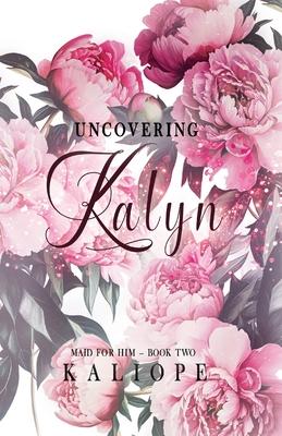 Uncovering Kalyn