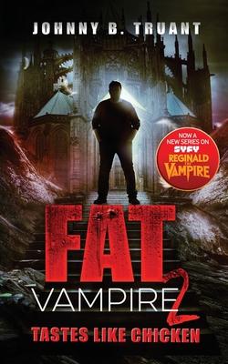 Fat Vampire 2: Tastes Like Chicken