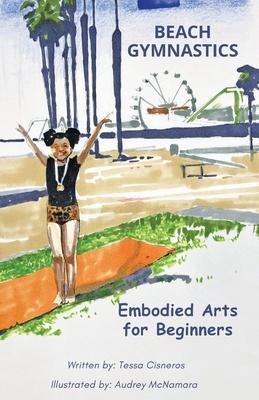 Beach Gymnastics: Embodied Arts for Beginners