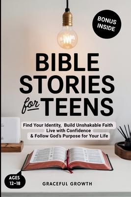 Bible Stories for Teens: Find Your Identity, Build Unshakable Faith, Live with Confidence & Follow God's Purpose for Your Life Subscription