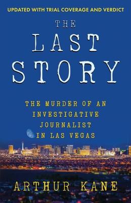 The Last Story: The Murder of an investigative Journalist in Las Vegas