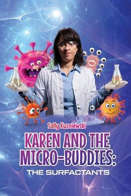 Karen and the Micro-buddies: The Surfactants