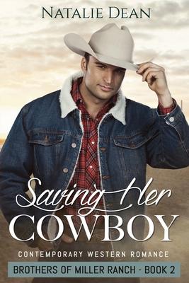 Saving Her Cowboy: Western Romance