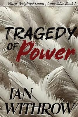 Tragedy of Power