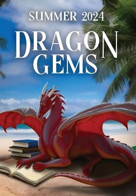 Dragon Gems: Summer 2024