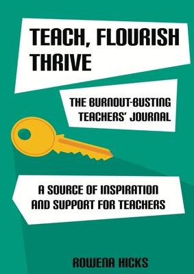 Burnout-Busting Teachers' Journal: A Source of Inspiration and Support for Teachers