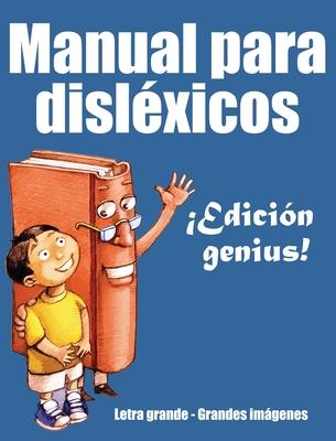 El manual del dislxico: Edicin genius