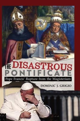 The Disastrous Pontificate Subscription