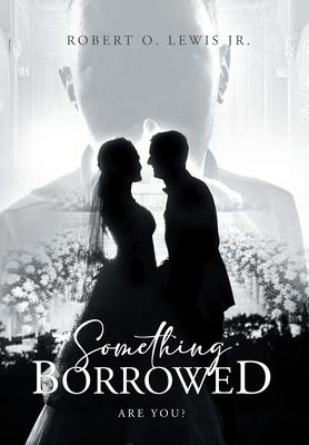 Something Borrowed: Are you?