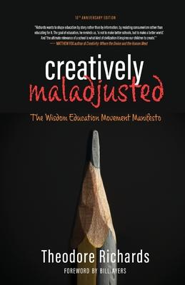 Creatively Maladjusted