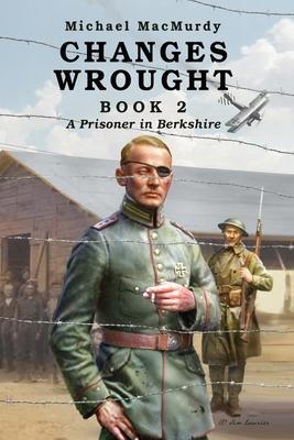 Changes Wrought Book 2: A Prisoner in Berkshire Subscription