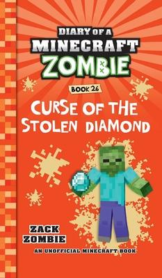 Diary of a Minecraft Zombie Book 26: Curse of the Stolen Diamond