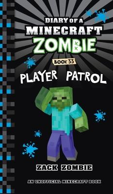 Diary of a Minecraft Zombie Book 33: Player Patrol