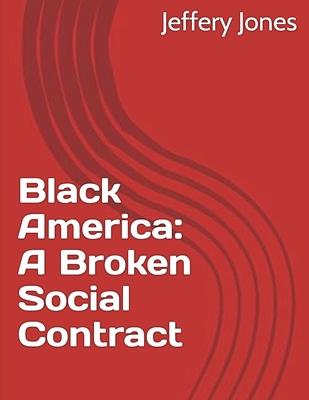 Black America: A Broken Social Contract