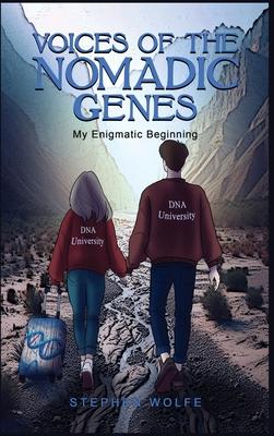 Voices Of The Nomadic Genes: My Enigmatic Beginning