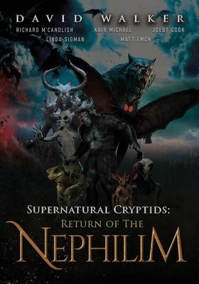 Supernatural Cryptids: Return of the Nephilim