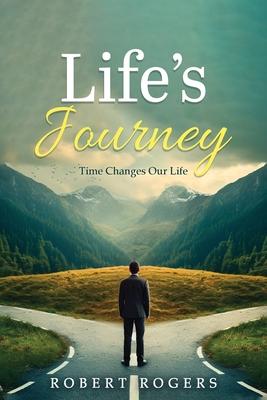 Life's Journey: Time Changes our Life