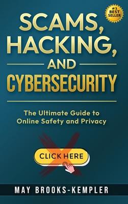 Scams, Hacking, and Cybersecurity: The Ultimate Guide to Online Safety and Privacy Subscription