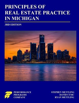 Principles of Real Estate Practice in Michigan: Third Edition