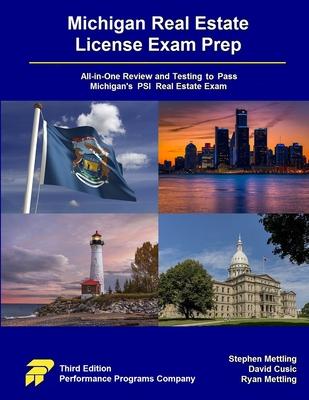 Michigan Real Estate License Exam Prep: All-in-One Review and Testing to Pass Michigan's PSI Real Estate Exam