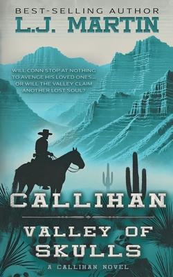 Callihan: Valley of Skulls