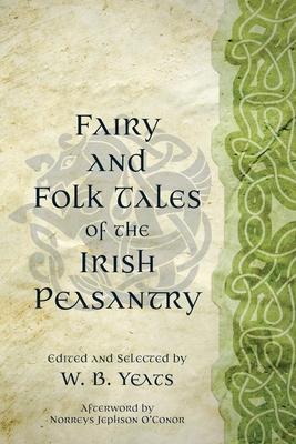 Fairy and Folk Tales of the Irish Peasantry (Warbler Classics Annotated Edition) Subscription