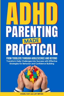 ADHD Parenting Made Practical