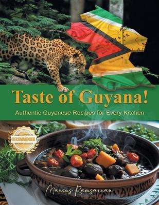 Taste of Guyana!: Authentic Guyanese Recipes for Every Kitchen Subscription
