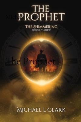 The Prophet: The Shimmering Book 3