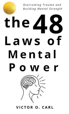 The 48 Laws of Mental Power