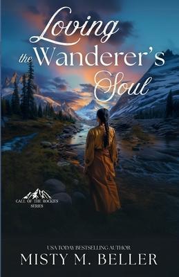 Loving the Wanderer's Soul