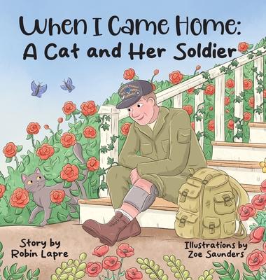 When I Came Home: A Cat and Her Soldier