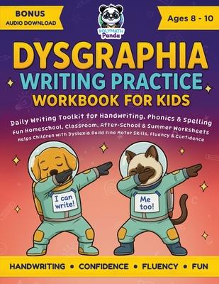 Dysgraphia Writing Practice Workbook for Kids Ages 8-10: Daily Writing Toolkit for Handwriting, Phonics & Spelling Fun Homeschool, Classroom, After-Sc Subscription
