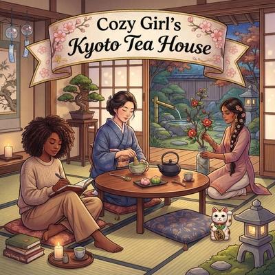 Cozy Girl's Kyoto Tea House: Fun Bold Line Adult Coloring Book Cute Comfy Japanese Zen Designs, Peaceful Daily Homebody Rituals Creative Screen-Free W Subscription