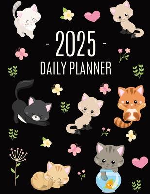 Cats Daily Planner 2025: Make 2025 a Meowy Year! Cute Kitten Year Organizer: January-December (12 Months)