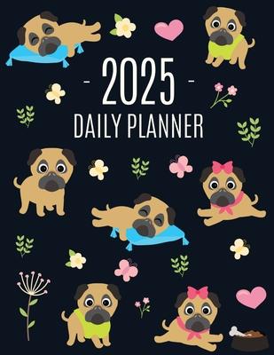 Pug Planner 2025: Funny Tiny Dog Monthly Agenda January-December Organizer (12 Months) Cute Canine Puppy Pet Scheduler with Flowers & Pr