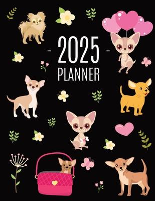 Chihuahua Planner 2025: Cute Year Organizer with Tiny Dogs: For an Easy Overview of All Your Appointments! Beautiful Puppy Scheduler: January-