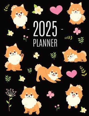 Pomeranian Planner 2025: Funny Small Dog Monthly Agenda January-December Organizer (12 Months) Cute Puppy Scheduler with Flowers & Pretty Pink