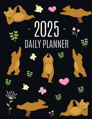 Yoga Bear Planner 2025: For All Your Weekly Appointments! Cool Daily Organizer with Funny Meditating Safari Jungle Animal January-December: 12